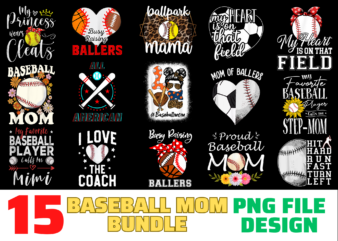 15 Baseball Mom shirt Designs Bundle For Commercial Use, Baseball Mom T-shirt, Baseball Mom png file, Baseball Mom digital file, Baseball Mom gift, Baseball Mom download, Baseball Mom design