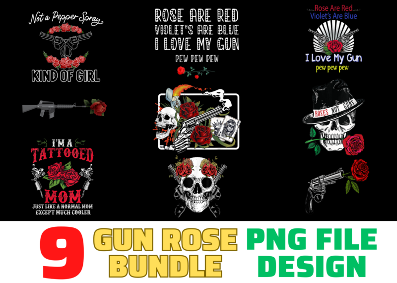 9 Gun Rose shirt Designs Bundle For Commercial Use, Gun Rose T-shirt, Gun Rose png file, Gun Rose digital file, Gun Rose gift, Gun Rose download, Gun Rose design