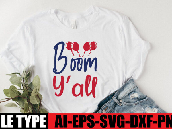 Boom y’all t shirt template
