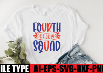 Fourth Of July Squad t shirt graphic design