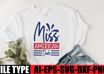 Miss American Dude t shirt designs for sale