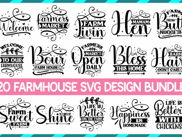 Farmhouse svg design bundle, t shirt design,farmhouse sign svg, porch svg, farmhouse svg bundle, family quotes svg, farmhouse style wall art, farmhouse quotes svg bundle,farmhouse sign ,farmhouse kitchen svg bundle,