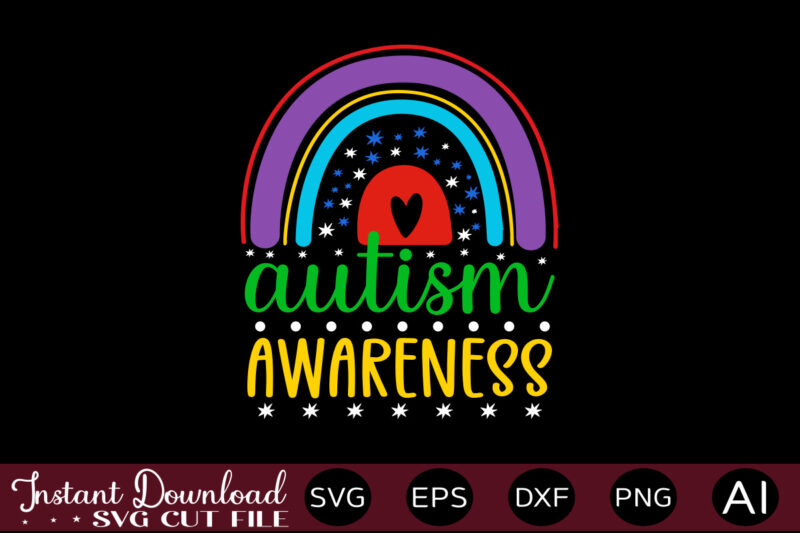 Autism Awareness t shirt design,Autism Svg Bundle, Autism Awareness Svg, Autism Quote Svg, Au-Some Svg, Autism Mom Svg, Puzzle Svg, Autism Ribbon Svg, Instant Download,Autism Svg Bundle, Autism Awareness Svg,