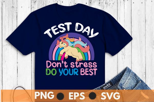 Test day don’t stress do your best shirt, funny teacher, testing day t-shirt design vector, motivational, testing, day, shirt, teacher, t-shirt design vector,