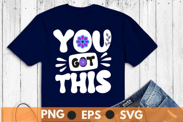 Motivational teacher state testing day you got this gifts t-shirt design vector, motivational, testing, day, shirt, teacher, t-shirt design vector,