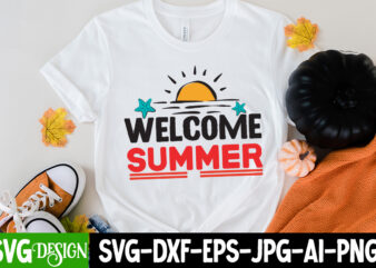 Welcome Summer T-Shirt Design, Welcome Summer SVG Cut File, Welcome Summer T-Shirt Design, Welcome Summer SVG Cut File, Aloha Summer SVG Cut File, Aloha Summer T-Shirt Design, Summer Bundle Png,