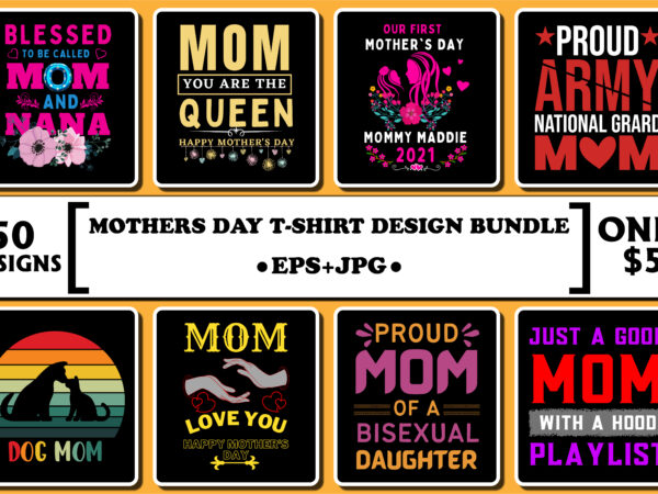 Mother’s day t-shirt design bundle print template, typography design for mom mama daughter grandma girl women aunt mom life child best mom adorable shirt