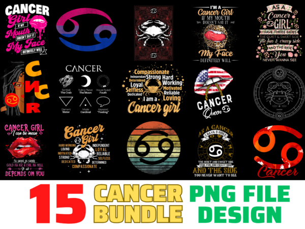 15 cancer shirt designs bundle for commercial use, cancer t-shirt, cancer png file, cancer digital file, cancer gift, cancer download, cancer design