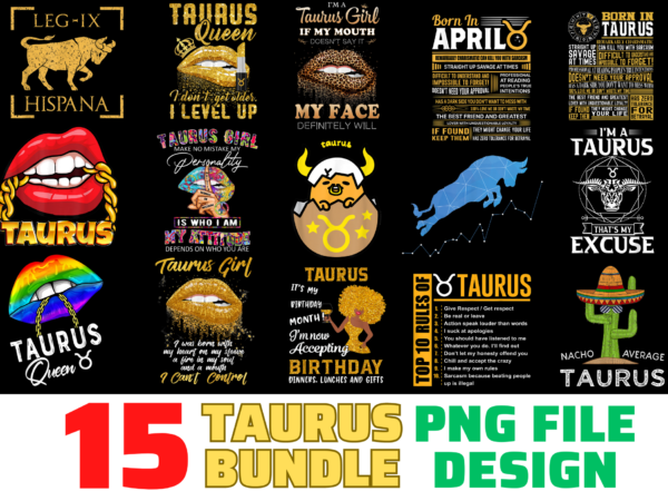 15 taurus shirt designs bundle for commercial use, taurus t-shirt, taurus png file, taurus digital file, taurus gift, taurus download, taurus design