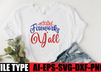 Fireworks Y’all t shirt graphic design