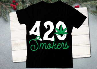 420 smokers SVG design, 420 smokers SVG cut file, weed svg bundle design, weed tshirt design bundle,weed svg bundle quotes,weed svg bundle, marijuana svg bundle, cannabis svg,weed svg, stoner svg