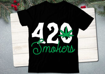 420 smokers svg design, 420 smokers svg cut file, weed svg bundle design, weed tshirt design bundle,weed svg bundle quotes,weed svg bundle, marijuana svg bundle, cannabis svg,weed svg, stoner svg