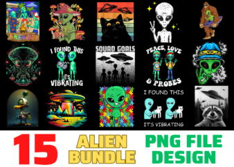 15 Alien shirt Designs Bundle For Commercial Use, Alien T-shirt, Alien png file, Alien digital file, Alien gift, Alien download, Alien design
