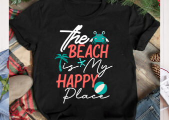 The Beach Is My Happy Place T-Shirt Design,The Beach Is My Happy Place SVG Design, Aloha Summer SVG Cut File, Aloha Summer T-Shirt Design, Summer Bundle Png, Summer Png, Hello