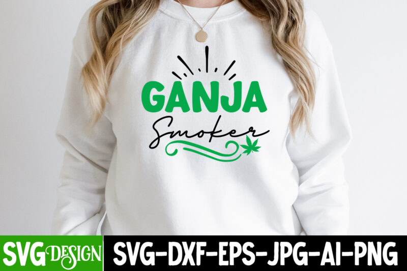 Ganja Smoker T-Shirt Design, Ganja Smoker SVG Design, Weed SVG Bundle,Cannabis SVG Bundle,Cannabis Sublimation PNG Weed SVG Mega Bundle , Cannabis SVG Mega Bundle , 120 Weed Design t-shirt des