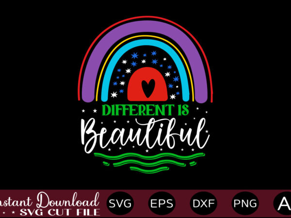 Different is beautiful t shirt design,autism svg bundle, autism awareness svg, autism quote svg, au-some svg, autism mom svg, puzzle svg, autism ribbon svg, instant download,autism svg bundle, autism awareness