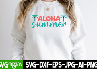 Aloha Summer T-Shirt Design, Aloha Summer SVG Cut File, Summer Svg Design,Summer Svg Cut File, Summer Vibess Svg , Beach Svg Design,Summer Svg Bundle,Beach Svg bundle, Beach Svg Quotes,Summer Svg