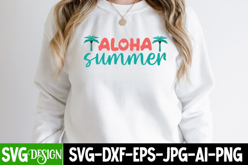 Aloha Summer T-Shirt Design, Aloha Summer SVG Cut File, Summer Svg Design,Summer Svg Cut File, Summer Vibess Svg , Beach Svg Design,Summer Svg Bundle,Beach Svg bundle, Beach Svg Quotes,Summer Svg