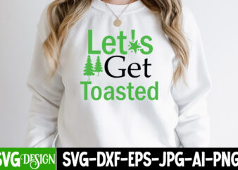 Let s Get Toasted T-Shirt Design, Let s Get Toasted SVG Cut File, Camping SVG Bundle, Camping Crew SVG, Camp Life SVG, Funny Camping Svg, Campfire Svg, Camping Gnomes Svg,