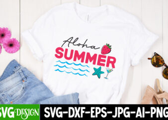 Aloha Summer T-Shirt Design, Aloha Summer SVG Cut File, Welcome Summer T-Shirt Design, Welcome Summer SVG Cut File, Aloha Summer SVG Cut File, Aloha Summer T-Shirt Design, Summer Bundle Png,