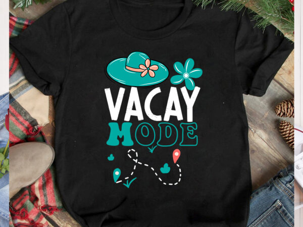 Vacay mode svg cut file, aloha summer svg cut file, aloha summer t-shirt design, summer bundle png, summer png, hello summer png, summer vibes png, summer holiday png, salty beach