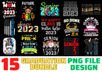 15 Graduation shirt Designs Bundle For Commercial Use, Graduation T-shirt, Graduation png file, Graduation digital file, Graduation gift, Graduation download, Graduation design