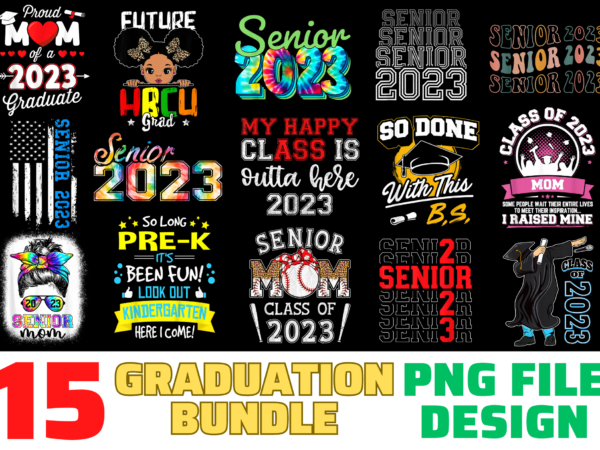 15 graduation shirt designs bundle for commercial use, graduation t-shirt, graduation png file, graduation digital file, graduation gift, graduation download, graduation design