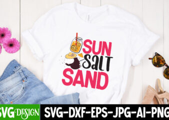 Sun Salt Sand T-Shirt Design, Sun Salt Sand SVG Cut File, Welcome Summer T-Shirt Design, Welcome Summer SVG Cut File, Aloha Summer SVG Cut File, Aloha Summer T-Shirt Design, Summer