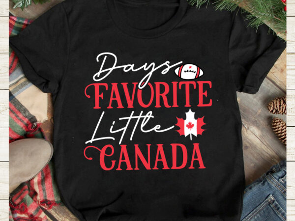 Days favorite little canada t-shirt design, days favorite little canada svg cut file, canada svg, canada flag svg bundle, canadian svg instant download,canada day svg bundle, canada bundle, canada shirt,