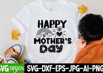 Happy Mother s Day T-shirt Design,Blessed Mom Sublimation Design,Mother’s Day Sublimation PNG Happy Mother’s Day SVG . MOM SVG Bundle ,Happy Mother’s Day SVG Bundle, ﻿Mother’s Day Png Bundle, Mama