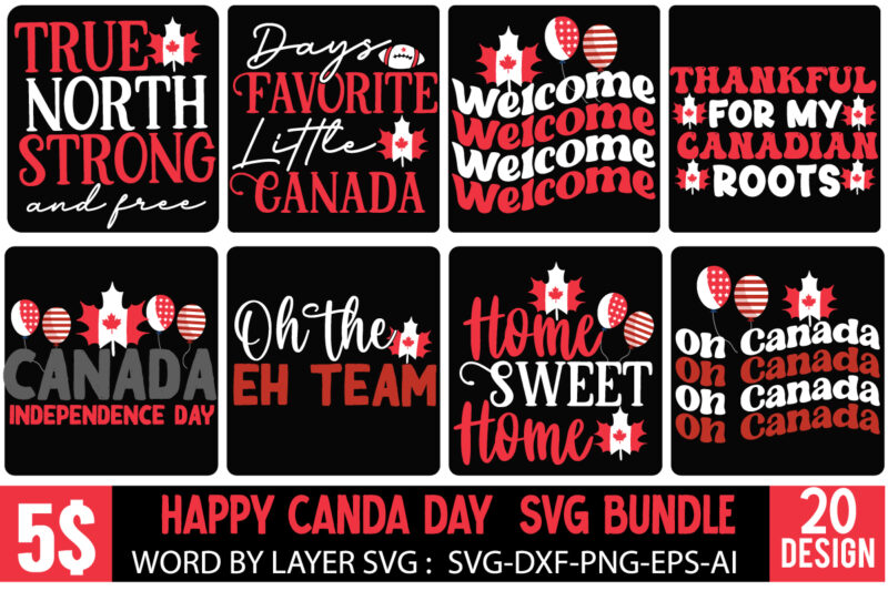 Canada SVG Bundle , Canada Independence Day SVG Cut File ,Canada Independence Day T-Shirt Design, Canada Independence Day SVG Cut File, Canada svg, Canada Flag svg Bundle, Canadian svg Instant