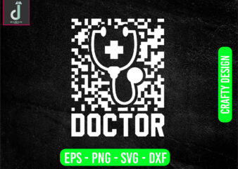 DOCTOR svg design, doctor svg bundle design, cut files