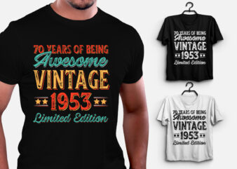 70 Years of Being Awesome Vintage 1953 Limited Edition T-Shirt Design