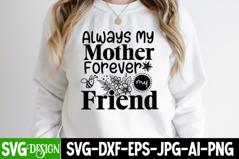 Happy Mother's DAy SVG Bundle, MOM SVG Bundle, Mother's Day T-Shirt Design Bundle,Happy Mother's Day SVG Design,Happy Mother's Day Quotes,﻿Mothers Day SVG Bundle, mom life svg, Mother's Day, mama svg,