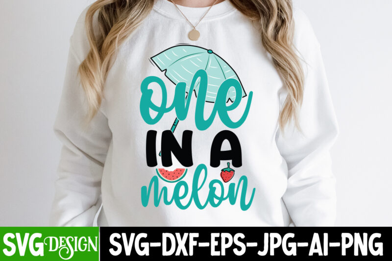 One In A Melon T-Shirt Design, One In A Melon SVG Cut File, Summer Svg Design,Summer Svg Cut File, Summer Vibess Svg , Beach Svg Design,Summer Svg Bundle,Beach Svg bundle,