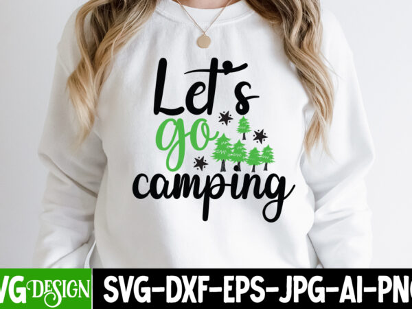 Let’s go camping t-shirt design, let’s go camping svg cut file, camping svg bundle, camping crew svg, camp life svg, funny camping svg, campfire svg, camping gnomes svg, happy camper