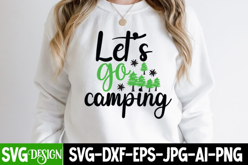 Let's Go Camping T-Shirt Design, Let's Go Camping SVG Cut File, Camping SVG Bundle, Camping Crew SVG, Camp Life SVG, Funny Camping Svg, Campfire Svg, Camping Gnomes Svg, Happy Camper