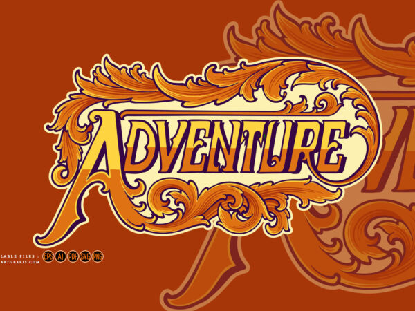 Adventure typeface word with classic ornament logo illustrations t shirt vector