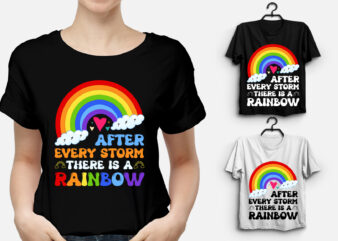After Every Storm There Is A Rainbow T-Shirt Design