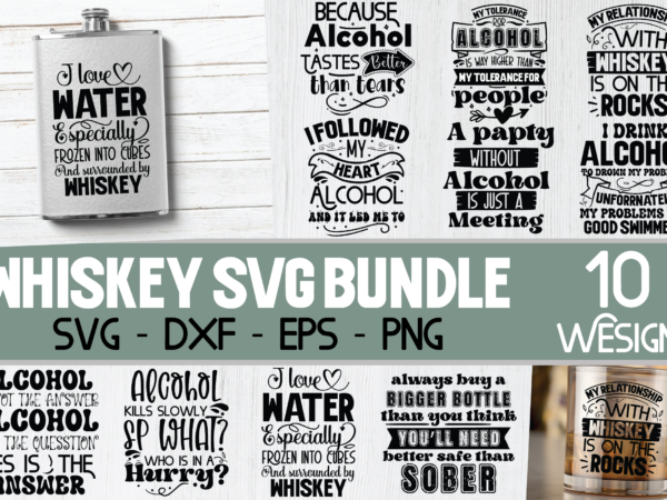 Alcohol svg bundle, funny flask sayings, whiskey quotes t shirt vector