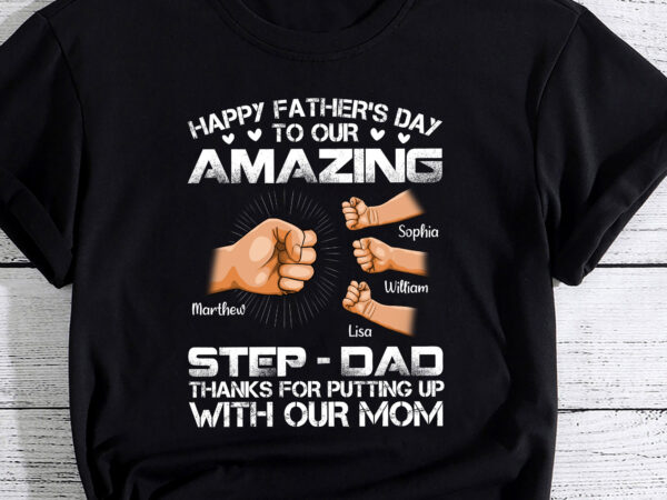 Amazing step – dad – personalized shirt, personalized father_s day shirt, father_s day gift, shirt for dad pc t shirt vector