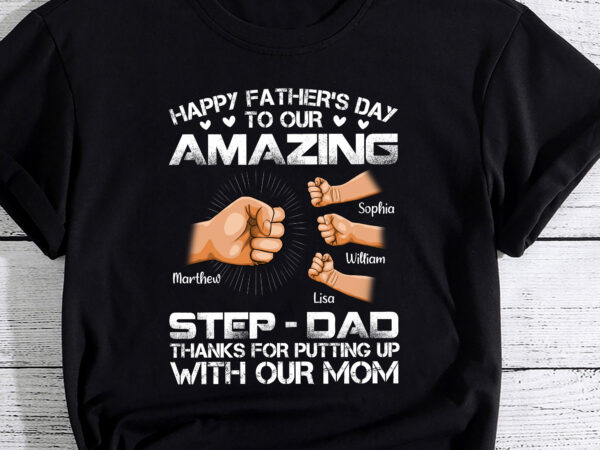 Amazing step – dad – personalized shirt, personalized father_s day shirt, father_s day gift, shirt for dad pc t shirt vector