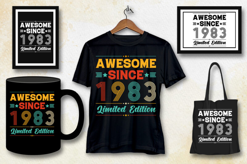 Awesome Since 1983 Limited Edition Birthday T-Shirt Design