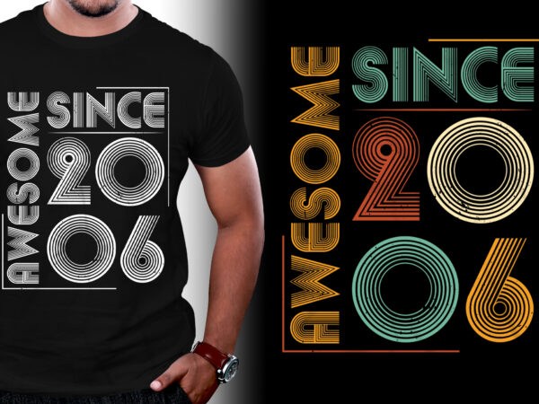 Awesome since 2006 birthday t-shirt design