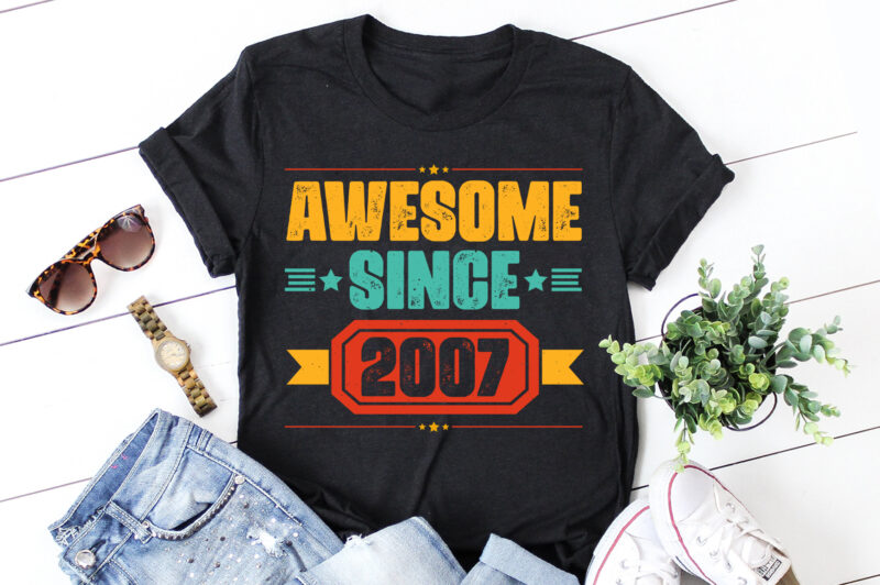 Awesome Since 2007 Birthday T-Shirt Design