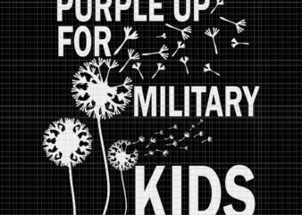 Purple Up for Military Kids Svg, Month Of the Military Child Svg, Military Kids Svg