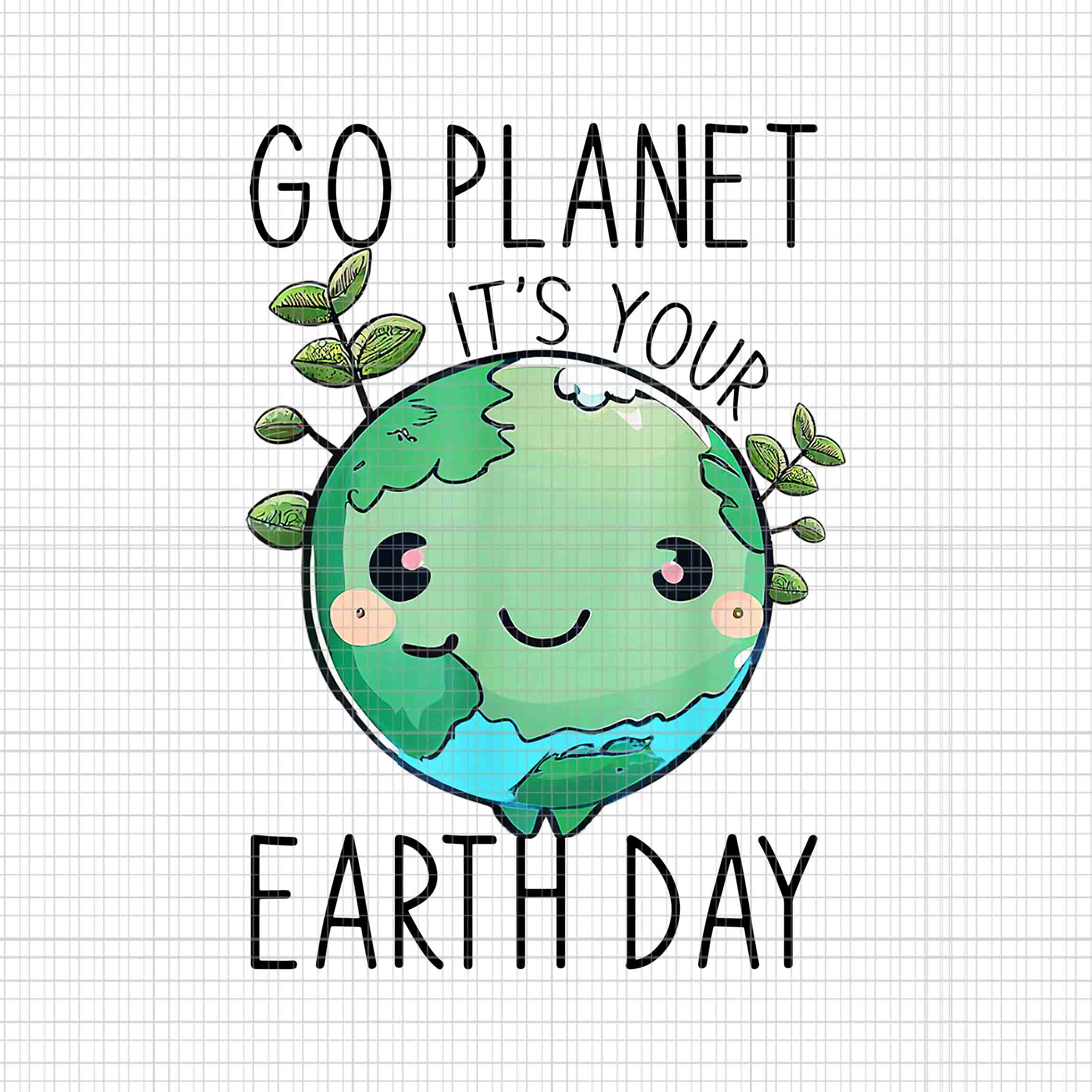 Earth Day 2019 Shirt Go Planet It's Your Earth Day Funny Earth Day 2019 Shirt Go Planet It's Your Earth Day Funny