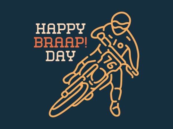 Happy braap day motocross graphic t shirt