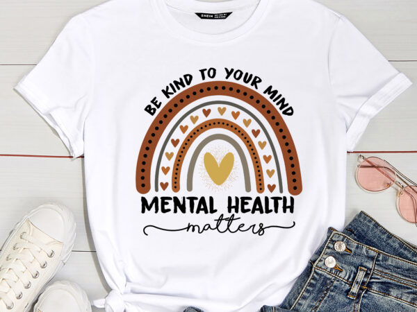Be kind mental health matters polka dot rainbow awareness t-shirt pc