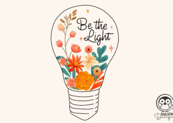 Be The Light Png Sublimation